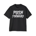 Push Forward Oversized Men's T-Shirt